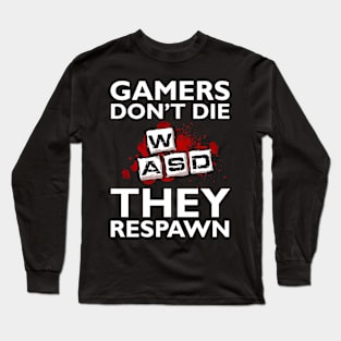 Gamers Respawn Long Sleeve T-Shirt